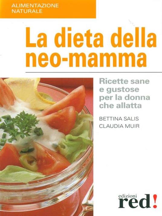 La dieta della neo-mamma - Bettina Salis,Claudia Muir - copertina