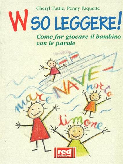 W so leggere! - Cheryl Tuttle,Penny Paquette - copertina