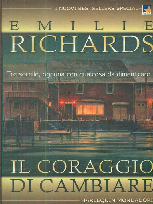 Il coraggio di cambiare - Emilie Richards - copertina