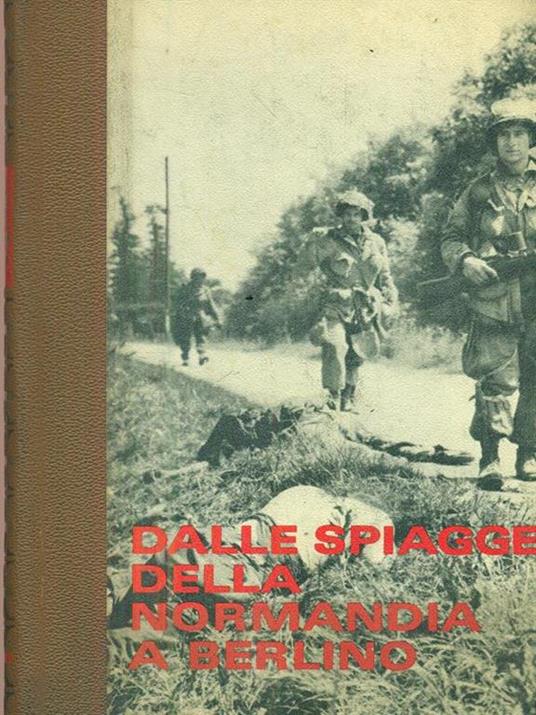Dalle spiagge della Normandia a Berlino. Vol 2 - copertina