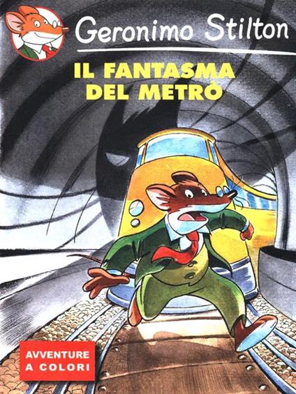 Il fantasma del metrò. Ediz. illustrata - Geronimo Stilton - copertina