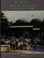 Il museo delle civiltà anatoliche