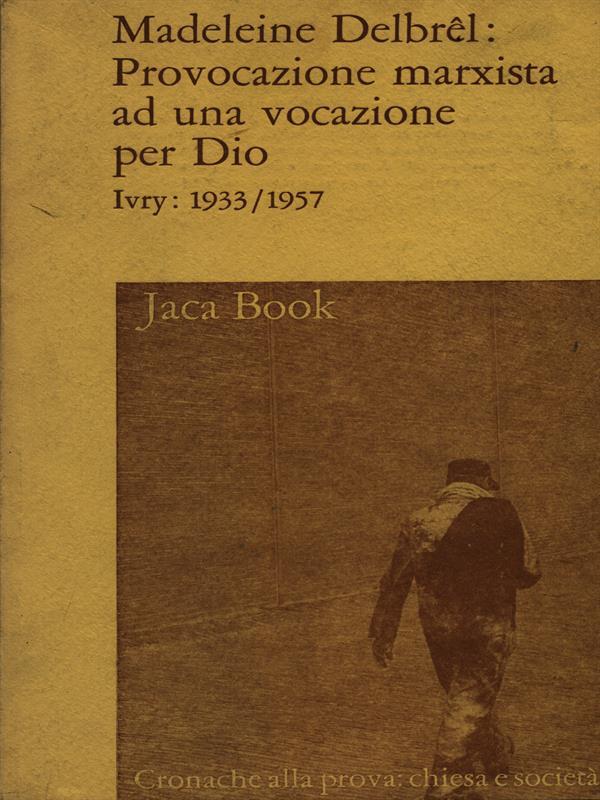 Provocazione marxista ad una vocazione per Dio