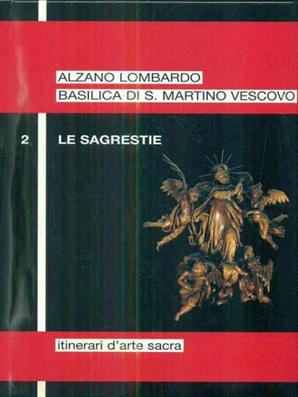 Alzano Lombardo. Basilica di S. Martino Vescovo. vol 2 Le sagrestie - copertina