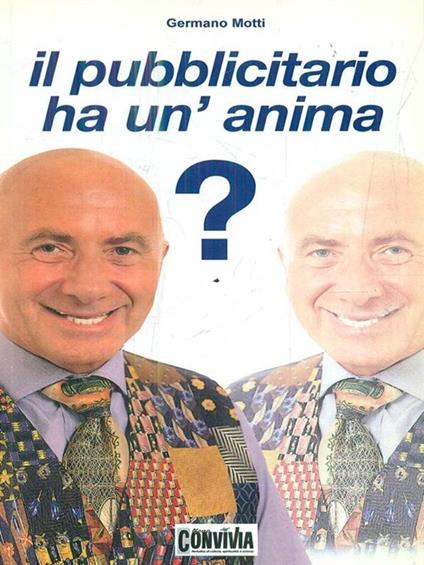 Il pubblicitario ha un'anima? - Germano Motti - copertina