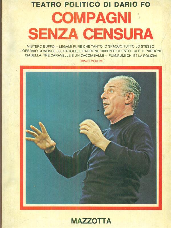 Teatro Politico Di Dario Fo. Compagni Senza Censura