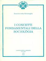 I concetti fondamentali della sociologia