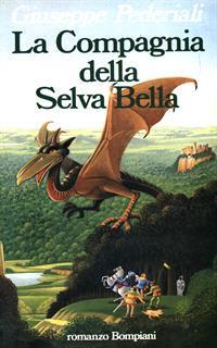 La Compagnia della Selva Bella - Giuseppe Pederiali - 2