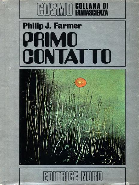 Primo contatto - Philip José Farmer - 3