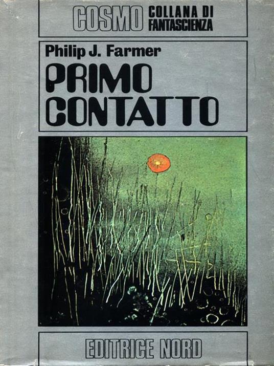 Primo contatto - Philip José Farmer - 5