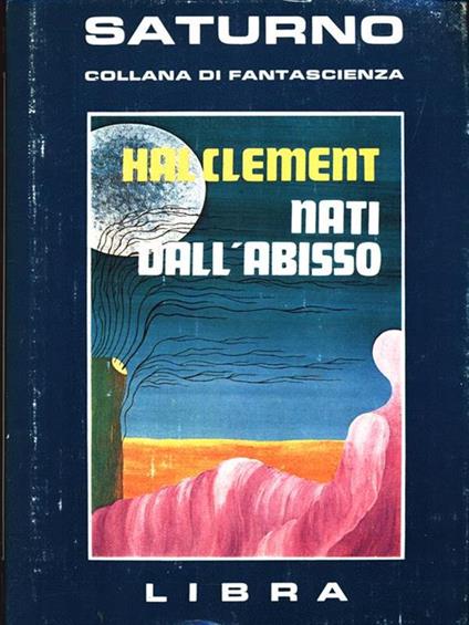 Nati dall'abisso - Hal Clement - copertina