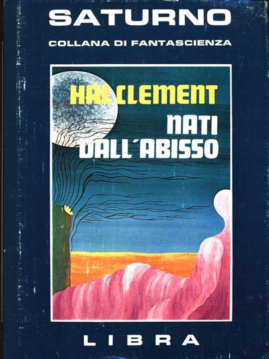 Nati dall'abisso - Hal Clement - copertina