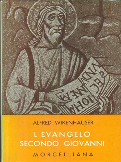 L' evangelo secondo Giovanni - Alfred Wikenhauser - copertina
