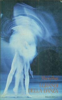 I grandi della danza - Mario Pasi - 2