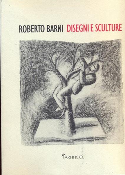 Roberto Barni Disegni E Sculture - copertina