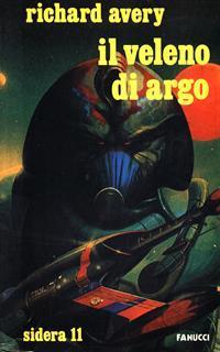 Il veleno di Argo - Richard Avery - 2