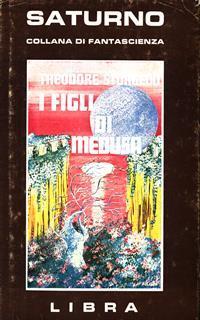 I figli di Medusa - Theodore Sturgeon - 2