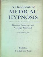 A handbook of medical hypnosis