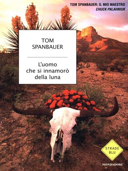 L' uomo che si innamorò della luna - Tom Spanbauer - copertina
