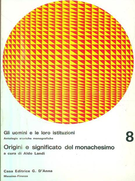 Origini e significato del monachesimo - Aldo Landi - 2