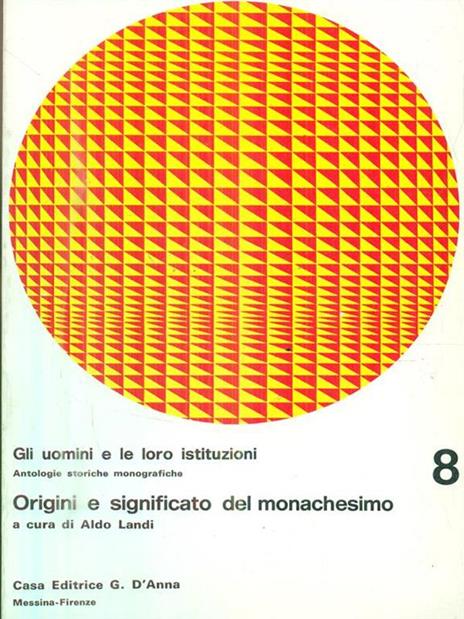 Origini e significato del monachesimo - Aldo Landi - 3