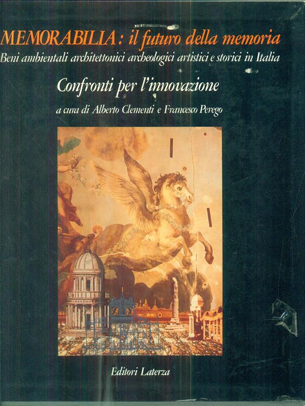 Memorabilia Il futuro della memoria. Confronti per l'innovazione