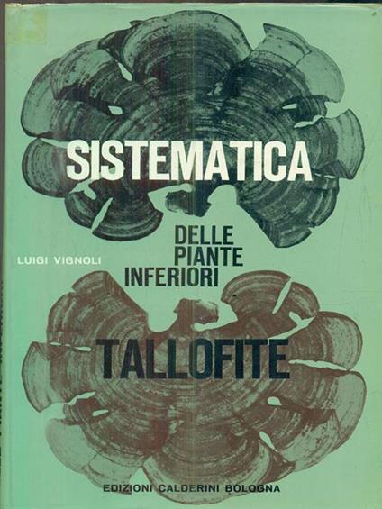 Sistematica delle piante inferiori (Tallofite) - Luigi Vignoli - copertina