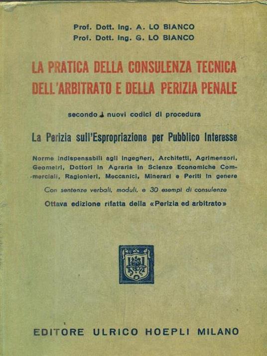 La pratica della consulenza tecnica dell'arbitrato e della perizia penale - copertina