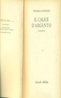 Il calice d'argento - Thomas B. Costain - 2