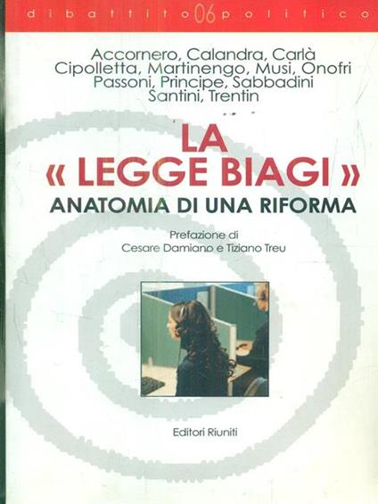 La «legge Biagi». Anatomia di una riforma - copertina