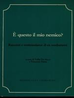 è questo il mio nemico?