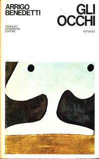 Gli occhi - Arrigo Benedetti - 2