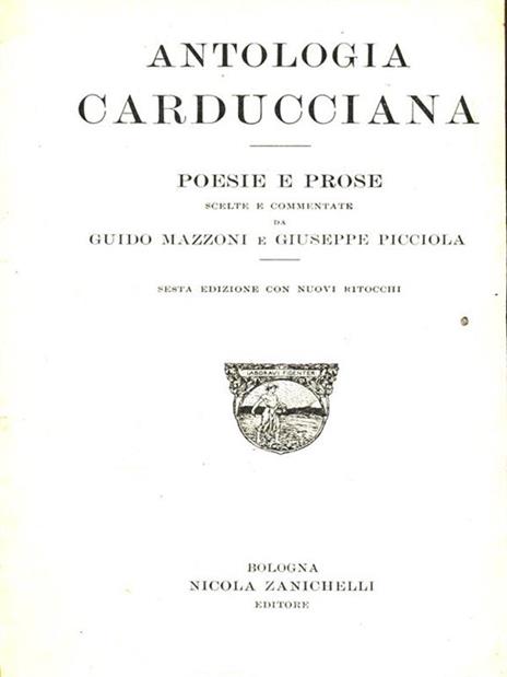 Antologia Carducciana. Poesie e prose - Guido Mazzoni - 3
