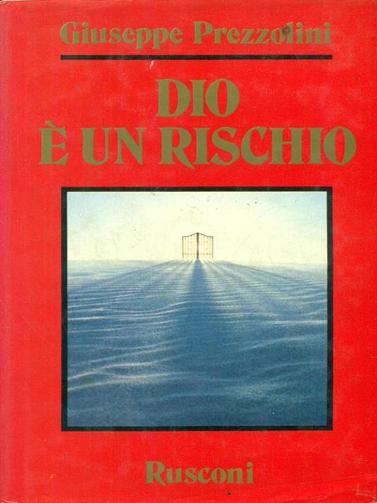 Dio è un rischio - Giuseppe Prezzolini - copertina