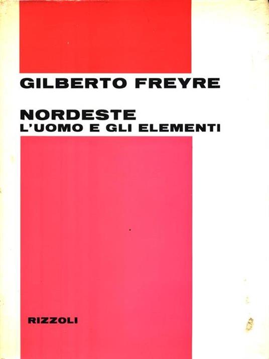 Nordeste l'uomo e gli elementi - Gilberto Freyre - copertina