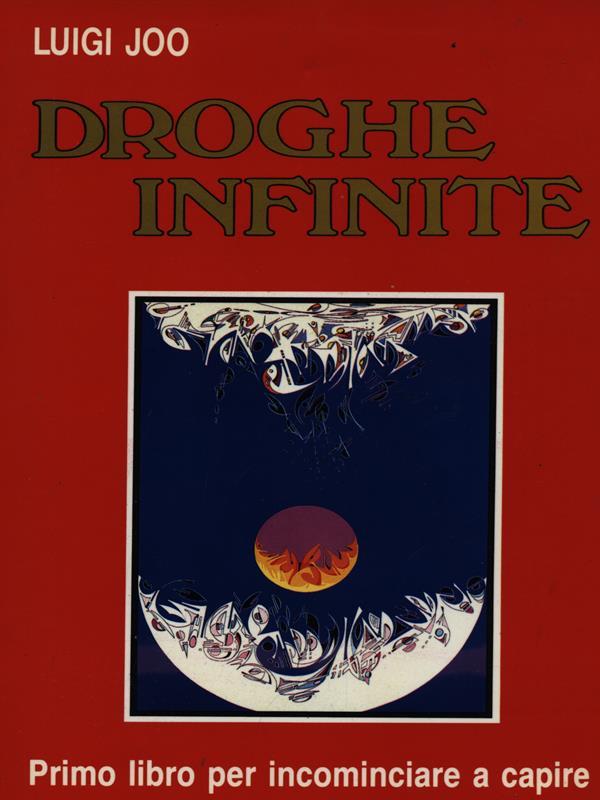 Droghe infinite