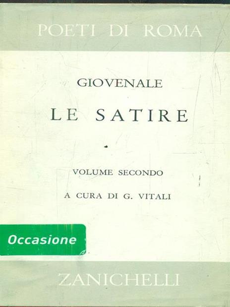 Le satire. Vol secondo - D. Giunio Giovenale - copertina
