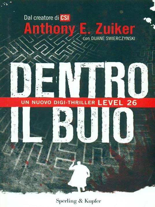 Dentro il buio. Level 26 - Anthony E. Zuiker,Duane Swierczynski - copertina
