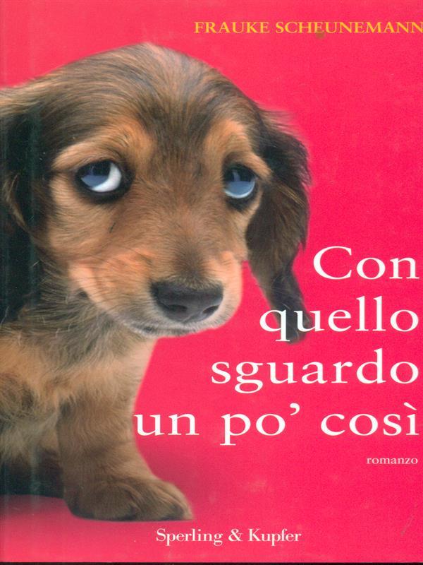 Con quello sguardo un po' così