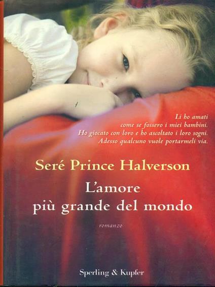 L' amore più grande del mondo - Seré Prince Halverson - copertina