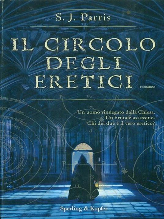 Il circolo degli eretici - S. J. Parris - copertina