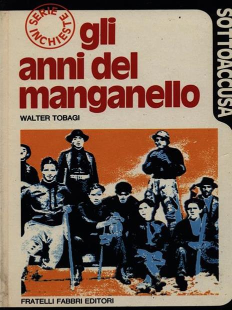 Gli anni del manganello - Walter Tobagi - copertina