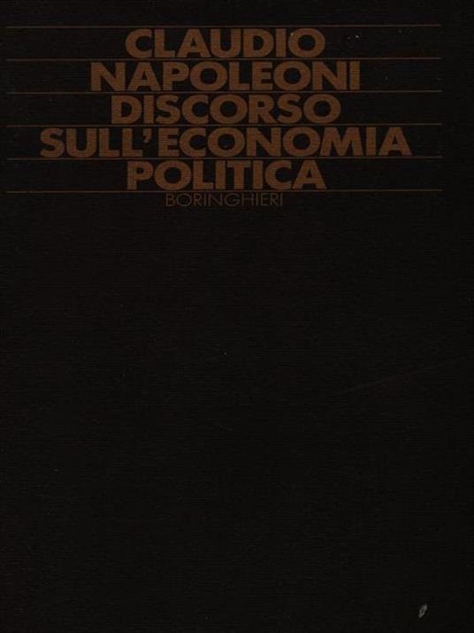Discorso sull'economia politica - Claudio Napoleoni - 2