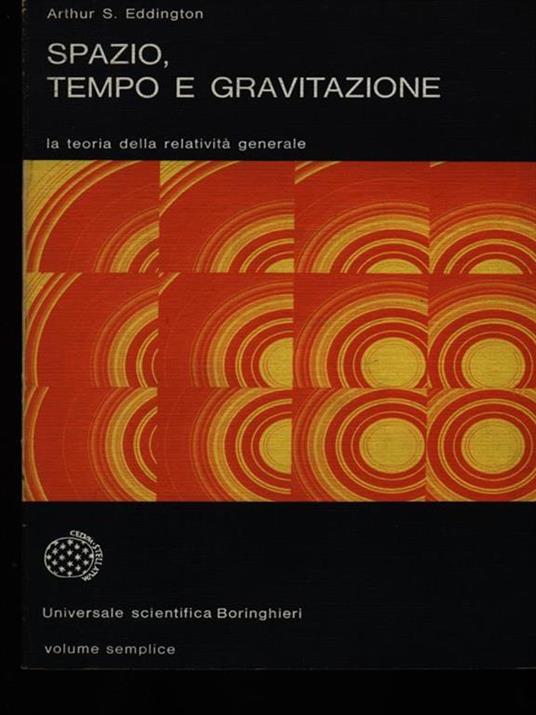 Spazio tempo e gravitazione - Arthur Stanley Eddington - copertina