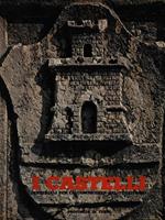 I castelli