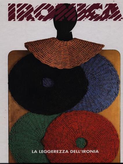 Ironica. La leggerezza dell'ironia - Valerio Dehò - copertina