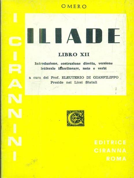 Iliade. Libro XII - Omero - copertina
