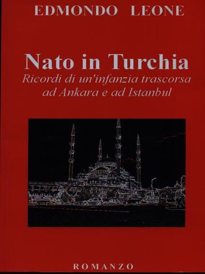 Nato in Turchia - Edmondo Leone - copertina