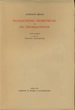 Praelectiones geometricae e ars deformationum