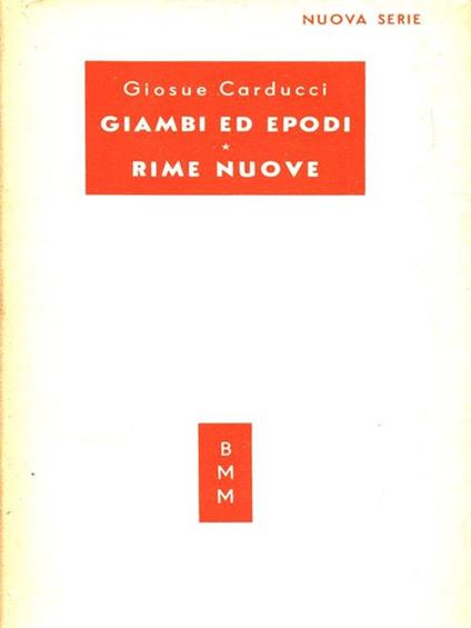 Giambi ed epodi - Rime nuove - Giosuè Carducci - copertina